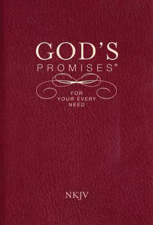 Gods Promises for Your Every Need NKJV