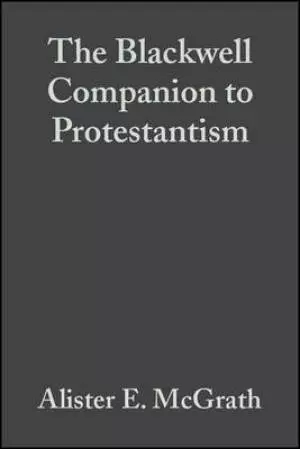 Blackwell Companion To Protestantism