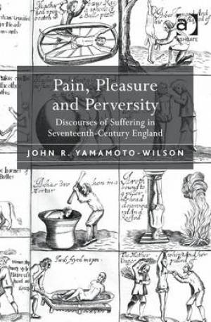 Pain, Pleasure and Perversity