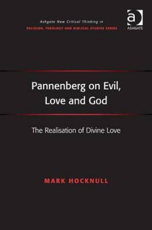 Pannenberg on Evil, Love and God