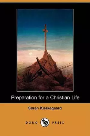 Preparation for a Christian Life (Dodo Press)