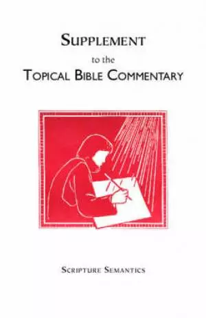 Supplement to the Topical Bible Commentary