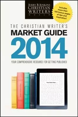 Christian Writer's Market Guide 2014