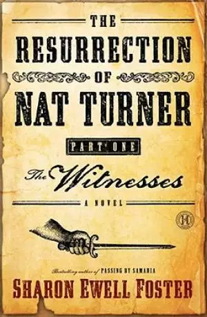 Resurrection Of Nat Turner Part 1 The Witnesses