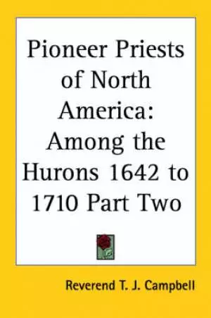 Pioneer Priests Of North America