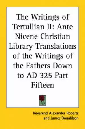 Writings Of Tertullian Ii
