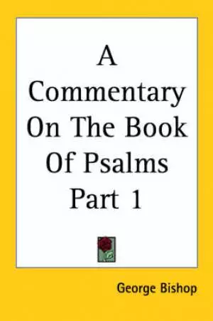 Commentary On The Book Of Psalms Part 1