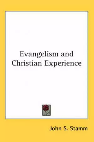 Evangelism And Christian Experience