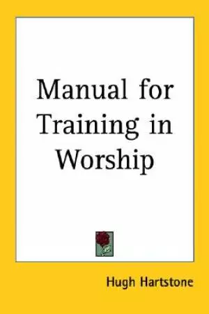 Manual For Training In Worship
