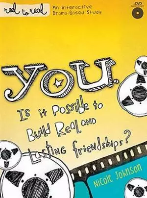 It's You: Is It Possible to Build Real and Lasting Friendships?