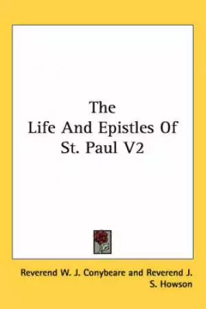 Life And Epistles Of St. Paul V2