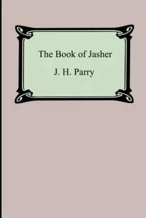The Book of Jasher (Referred to in Joshua and Second Samuel)