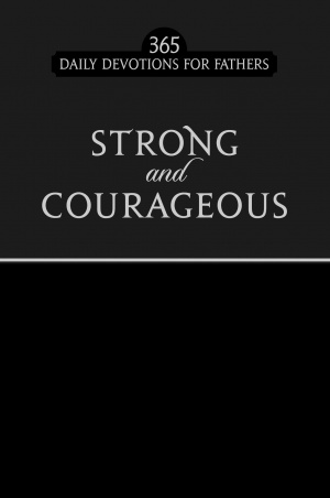 Strong & Courageous (Black): 365 Daily Devotions for Fathers