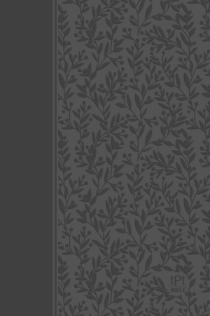 The Passion Translation New Testament (2020 Edition) Gray: With Psalms, Proverbs and Song of Songs