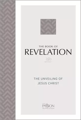 The Passion Translation The Book of Revelation, Grey, Paperback, 2020 Editon, Paraphrase