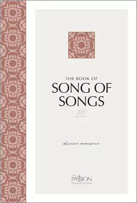 The Passion Translation The Book of Song of Songs, White & Red, Paperback, 2020 Edition, Paraphrase