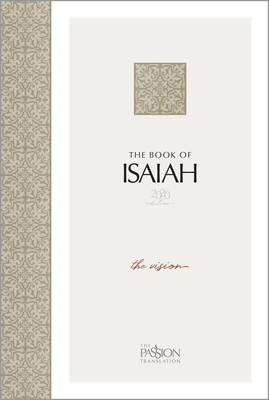 The Passion Translation Book of Isaiah, White & Ivory, Paperback, 2020 Edition, Paraphrase
