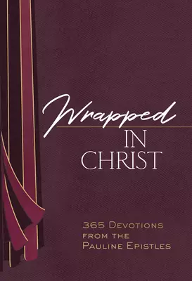 Wrapped in Christ
