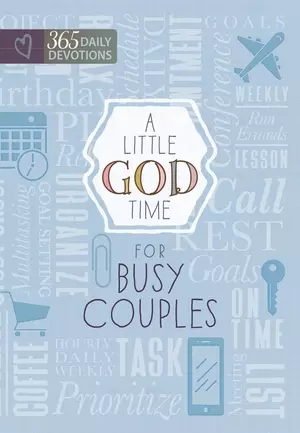 A Little God Time for Busy Couples: 365 Daily Devotions