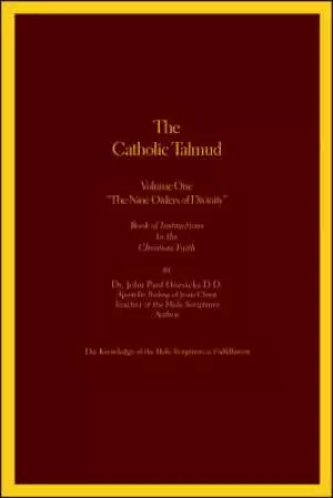 The Catholic Talmud Nine Orders of Divinity