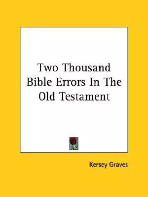 Two Thousand Bible Errors In The Old Testament