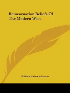 Reincarnation Beliefs of the Modern West