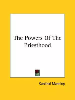 The Powers Of The Priesthood