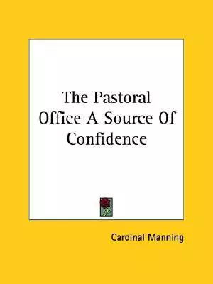 The Pastoral Office A Source Of Confidence