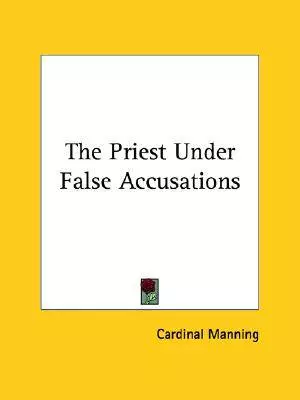 The Priest Under False Accusations