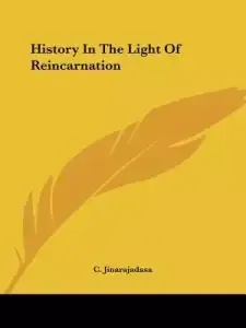 History in the Light of Reincarnation
