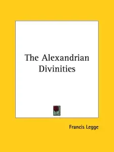 The Alexandrian Divinities