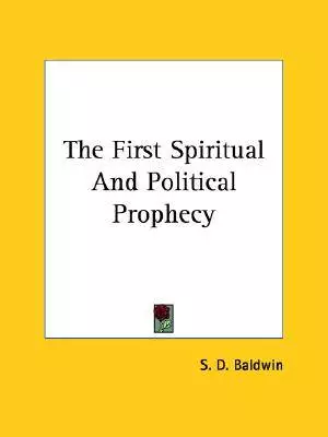 The First Spiritual And Political Prophecy