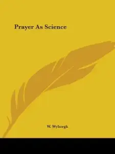 Prayer as Science