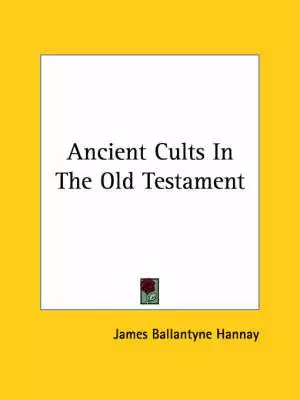Ancient Cults In The Old Testament