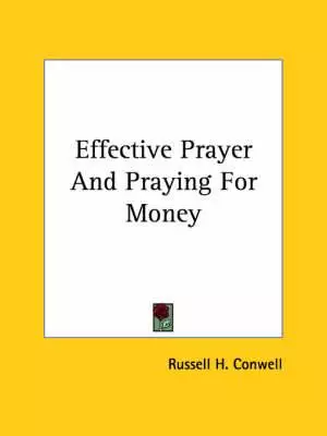 Effective Prayer And Praying For Money