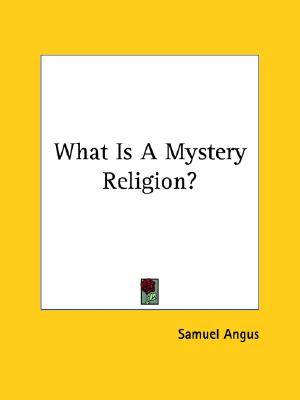 What Is A Mystery Religion?