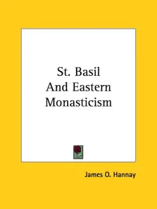 St. Basil And Eastern Monasticism