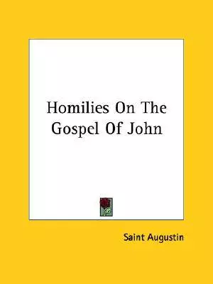 Homilies On The Gospel Of John