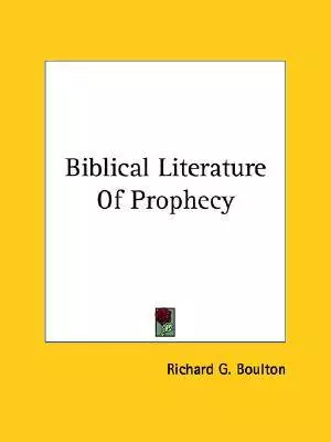 Biblical Literature Of Prophecy