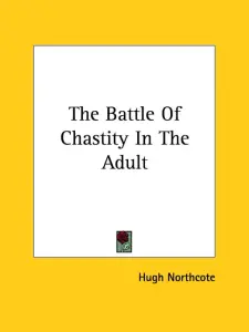 The Battle Of Chastity In The Adult
