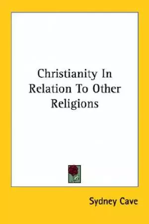 Christianity in Relation to Other Religions