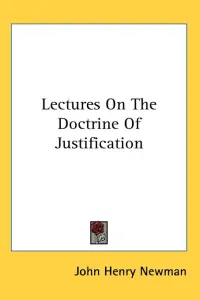 Lectures On The Doctrine Of Justification