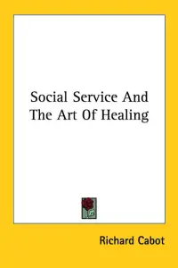 Social Service And The Art Of Healing