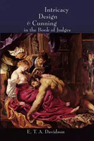 Intricacy, Design, and Cunning in the Book of Judges