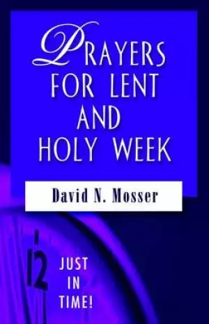 Prayers for Lent and Holy Week