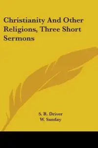 Christianity and Other Religions, Three Short Sermons