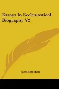 Essays in Ecclesiastical Biography V2