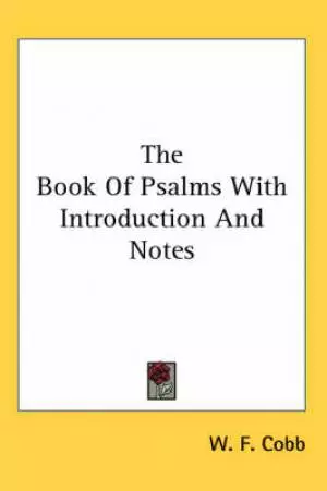 Book Of Psalms With Introduction And Notes