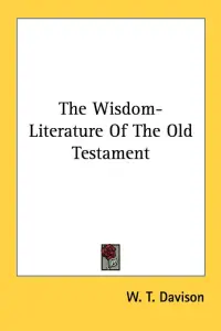 The Wisdom-Literature Of The Old Testament