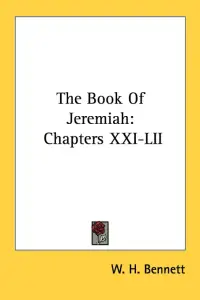 The Book Of Jeremiah: Chapters XXI-LII